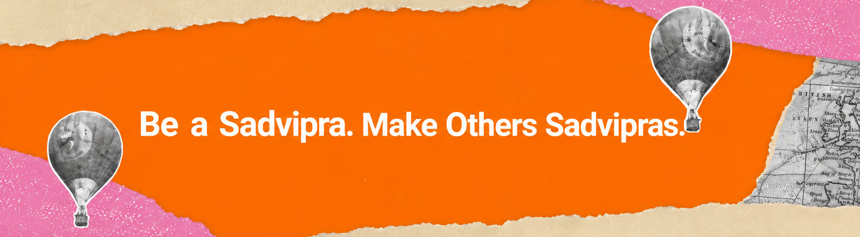 Be a Sadvipra. Make Others Sadvipra.